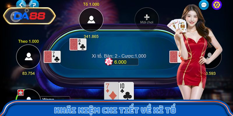 Khái niệm chi tiết về xì tố