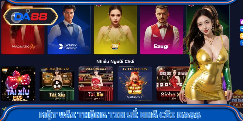 Tìm hiểu một vài thông tin về nhà cái DA88