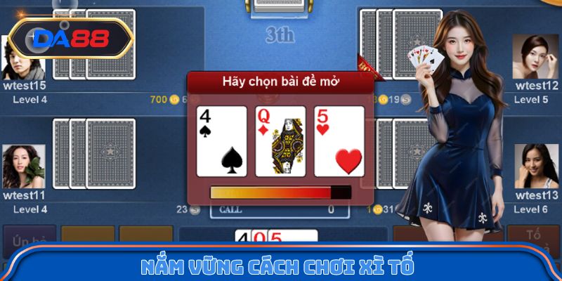 Nắm vững cách chơi xì tố