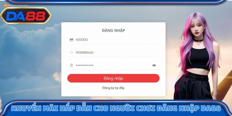 Khuyến mãi hấp dẫn cho người chơi đăng nhập DA88
